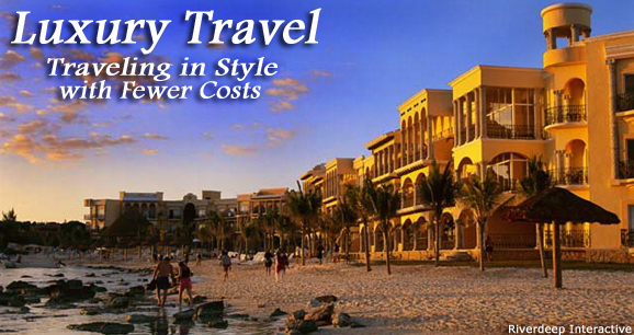 Luxury Travel: Traveling in Style with Fewer Costs