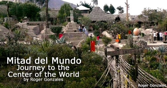 Mitad del Mundo: Journey to