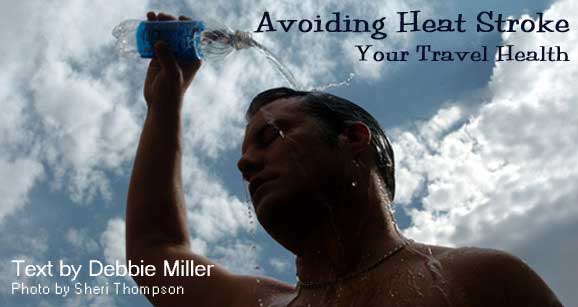 Avoiding Heat Stroke: Your Travel Health