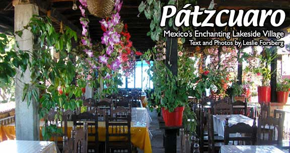 Pátzcuaro: Mexico’s Enchanting Lakeside Village