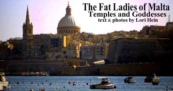 The Fat Ladies of Malta:  Temples and Goddesses