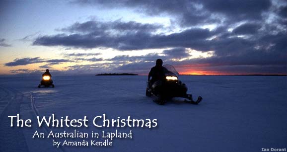 Whitest Christmas: An Australian in Lapland