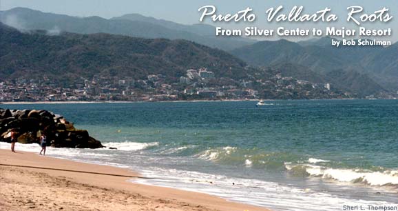 Puerto Vallarta: A Historical Perspective