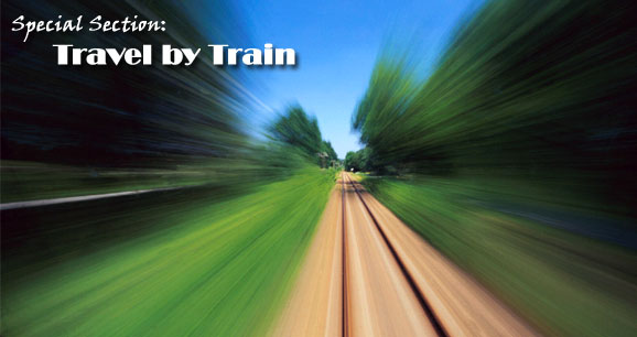 Special Section: Travel by Train