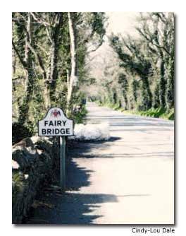 The Fairy Bridge lies on the island’s main Douglas–Castletown Road. For a pleasant visit, say “good day” to the fairies.