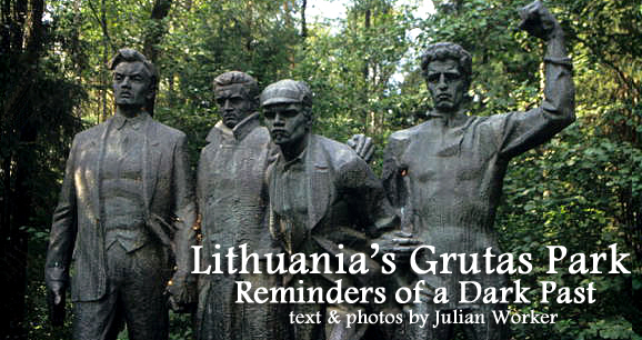 Lithuania's Grutas Park: Reminders of a Dark Past