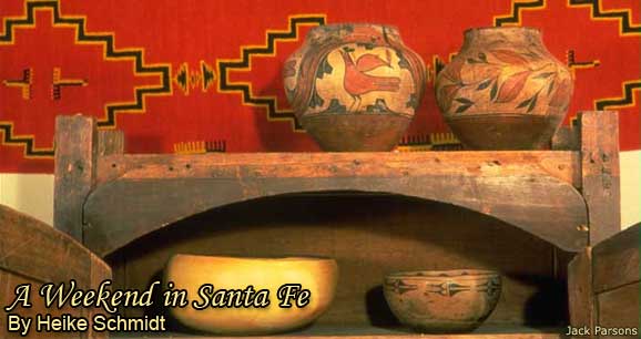 A Weekend in Santa Fe