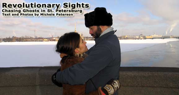 Revolutionary Sights: Chasing Ghosts in St. Petersburg