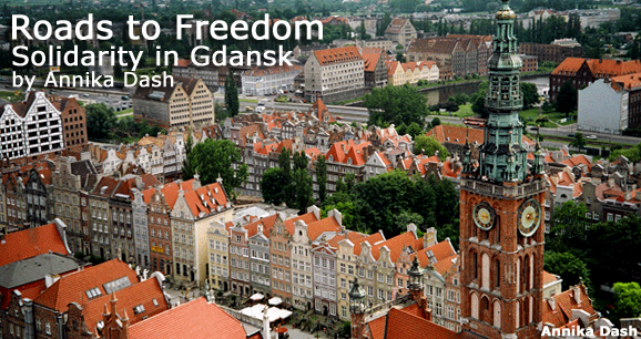 Roads to Freedom: Solidarity in Gdansk