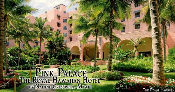 Pink Palace:  The Royal Hawaiian Hotel