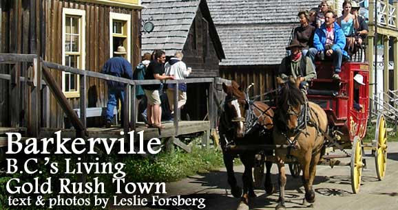 Barkerville:  B.C.'s Living Gold Rush Town