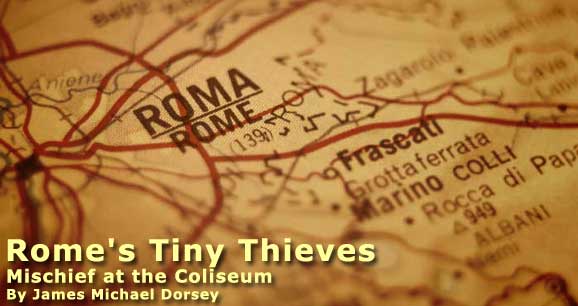 Rome's Tiny Thieves: Mischief at the Coliseum