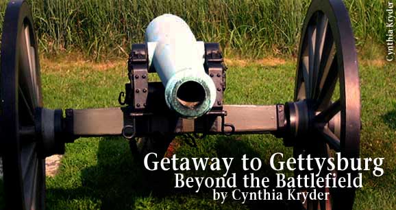 Getaway to Gettysburg: Beyond the Battlefield