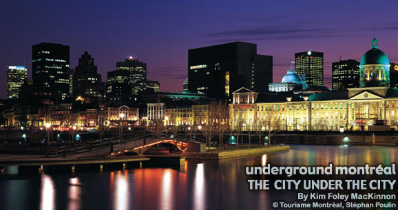 Underground Montreal: The City Under the City