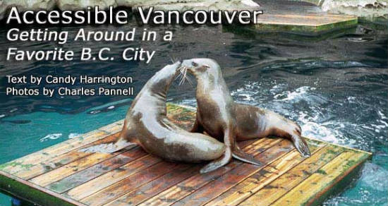Vancouver is very accessible.