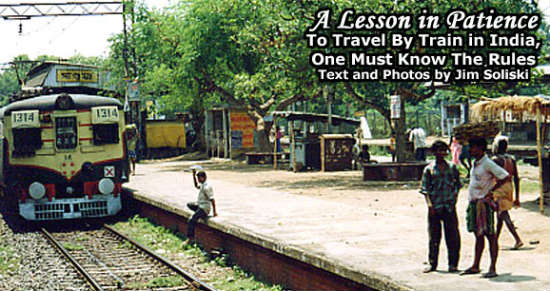 Train travel in India takes an understanding of the system.