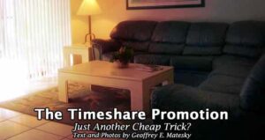 The Timeshare Promotion: Just another Cheap Trip?