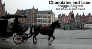 Chocolates and Lace: Brugge, Belgium