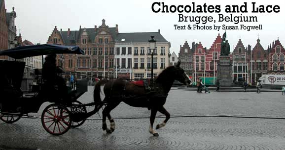 Chocolates and Lace: Travel in Brugge, Belgium