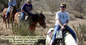 Traveling Solo to Tanque Verde