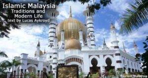Islamic Malaysia: Traditions and Modern Life