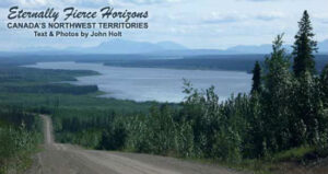 Eternally Fierce Horizons: Canada’s Northwest Territories