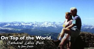 On Top of the World: Cathedral Lakes Park