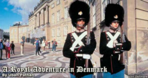 A Royal Adventure in Denmark