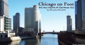 Chicago on Foot:  Art and Culture of the Windy City