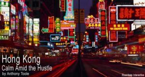 Hong Kong: Calm Amid the Hustle