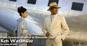 Ken Watanabe: From Samurai Warrior to Romantic Lead