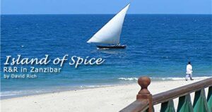 Island of Spice:  R&R in Zanzibar