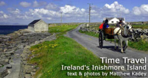 Time Travel: Ireland’s Inishmore Island