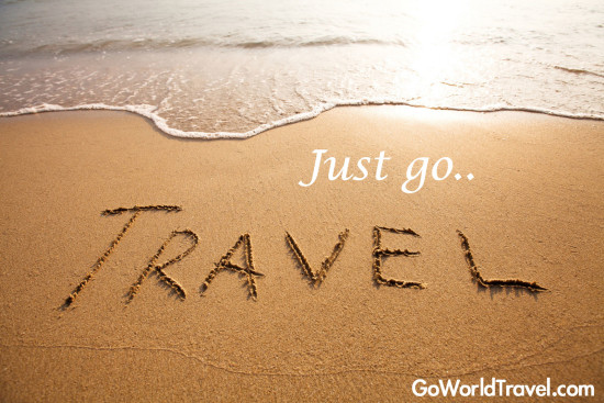 Just go travel 