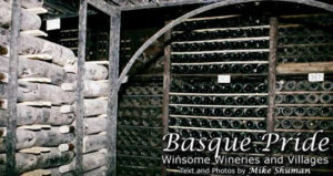 Basque Pride: Winsome Wineries and Villages