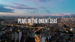 Pearl of the Orient Seas – Philippines