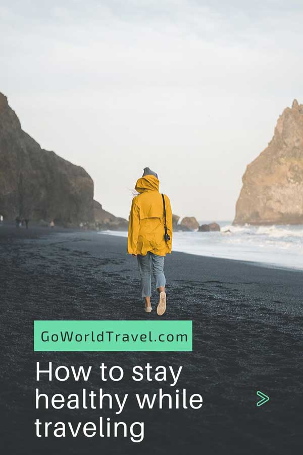 Pinterest Pin How to Stay Healthy While Traveling