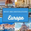 Europe Must-see destinations for Pinterest