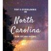 A Stargazing road trip: Astrotourism in North Carolina