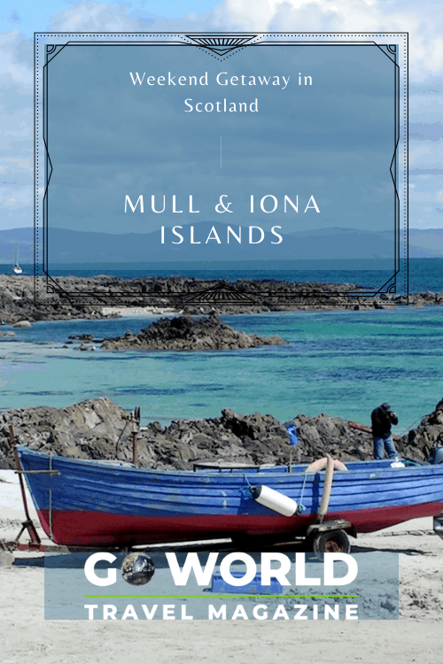 Scotland Weekend Getaway: Visit the Islands of Mull and Iona for your quick Scottish getaway. #Scotland #Iona #Mull #ScotlandIslandGetaway