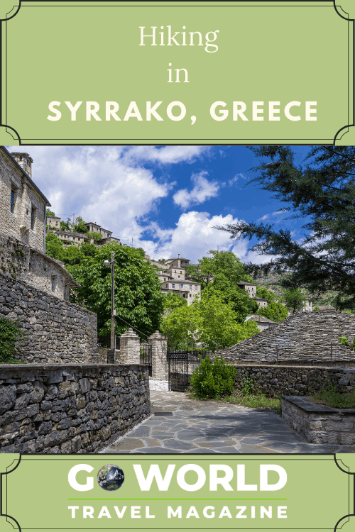 Syrrako, Greece: Are you ready for an outdoor adventure in the mountains of Greece? Explore the village of Syrrako and hike in the Greek mountains.