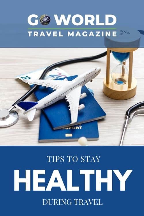 Staying Healthy During Travel: Are you getting ready to travel, wondering what you can do to protect your health during your trip? Check out these five tips to stay healthy during your trip.