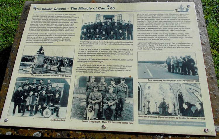 The story of the POW's is positioned outside of the Italian Chapel in Orkney Islands Scotland. 