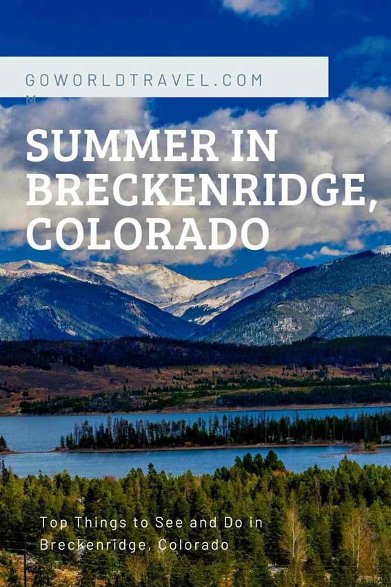 Summer in Breckenridge: Top Things to Do in Breckenridge, Colorado in the Summer #colorado #summer #breckenridge #coloradosummer #thingstodo