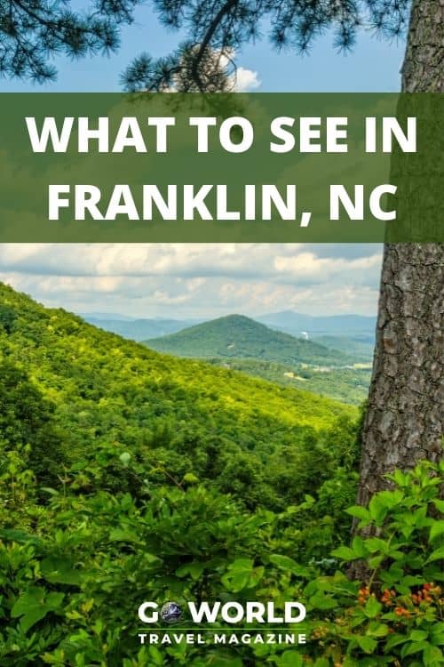 Franklin, North Carolina is a mecca of beautiful nature, historic sites, southern hospitality, down-home cooking plus the Appalachian Trail. #NorthCarolina #GreatSmokyMountains #FranklinNC