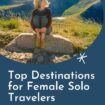 Top Destinations for Solo Female Travelers