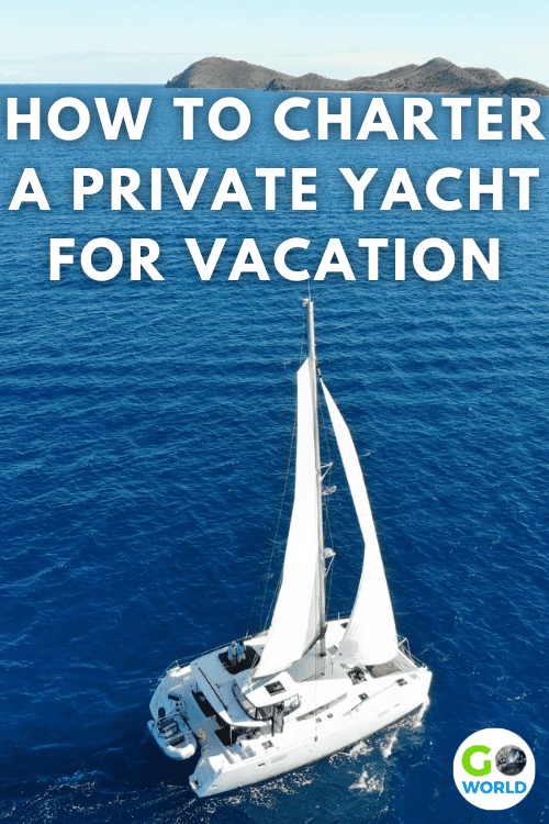 Looking for a rejuvenating way to explore the open seas? Here is a inside look on how to charter a private yacht for vacation.