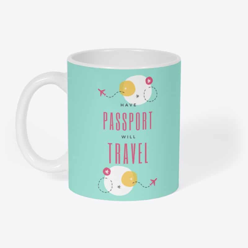 Have Passport, Will Travel mug