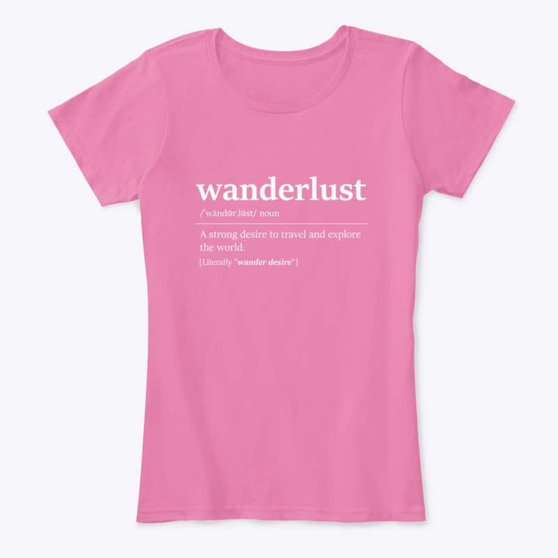 Wanderlust women's travel quote t-shirt