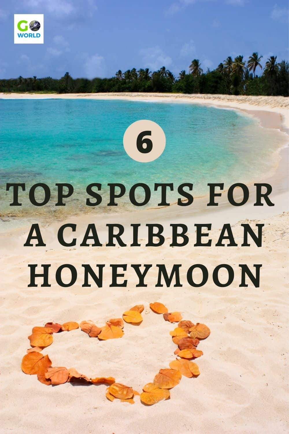 Plan a perfect honeymoon in the Caribbean with these 6 top gorgeous destinations for a romantic couples getaway on a tropical island. #honeymoondestinations #caribbeanislands #romanticdestinations